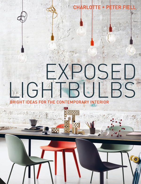 Бумажная книга «Exposed Lightbulbs. Bright Ideas for the Contemporary Interior » - фото №1
