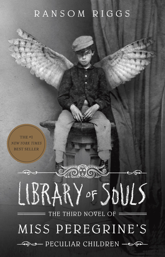 Бумажная книга «Library Of Souls. The Third Novel of Miss Peregrine's Peculiar Children », автор Ренсом Риггз - фото №1