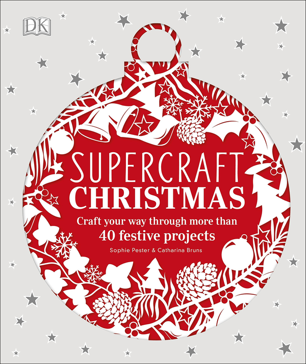 Бумажная книга «Supercraft Christmas: Craft your way through more than 40 festive projects», авторов Софи Пестер, Катарина Брунс - фото №1