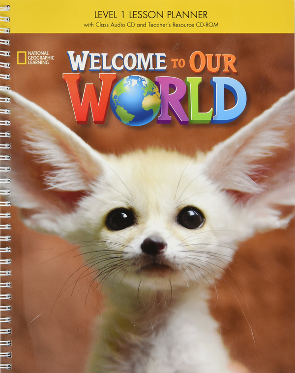 Бумажная книга «Welcome to Our World 1 Lesson Planner + Audio CD + Teacher's Resource CD-ROM» - фото №1