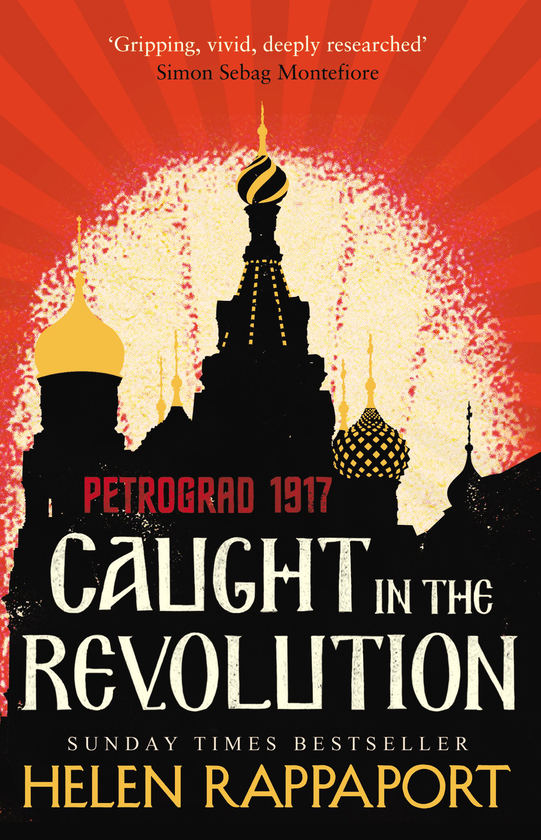 Паперова книга «Caught in the Revolution. Petrograd, 1917», автор Гелен Раппапорт - фото №1