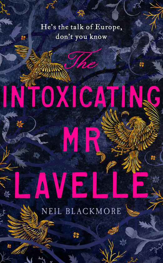Паперова книга «The Intoxicating Mr Lavelle», автор Ніл Блекмор - фото №1