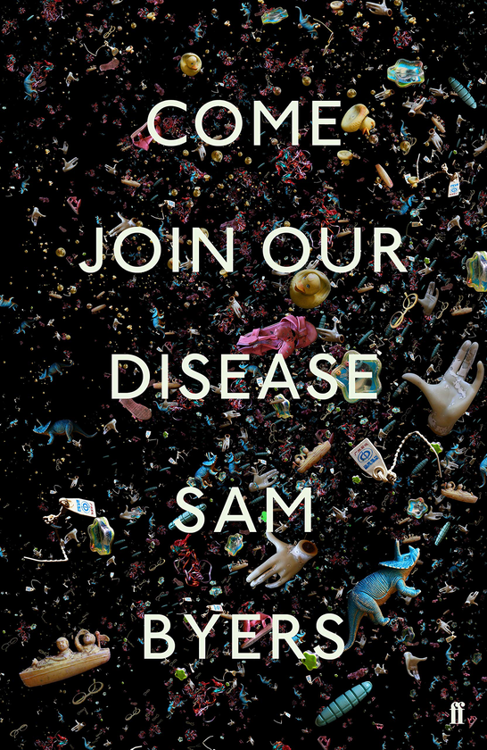 Бумажная книга «Come Join Our Disease», автор Сэм Байерс - фото №1