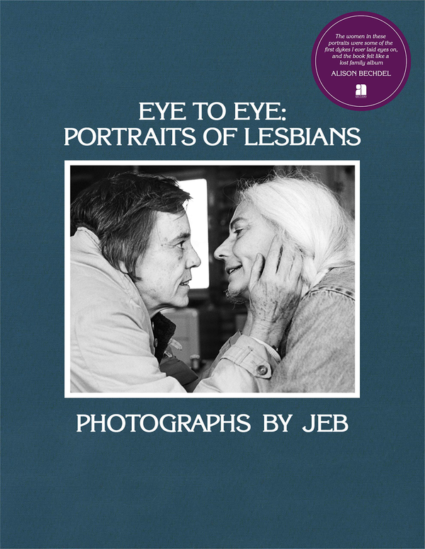 Бумажная книга «Eye to Eye. Portraits of Lesbians » - фото №1