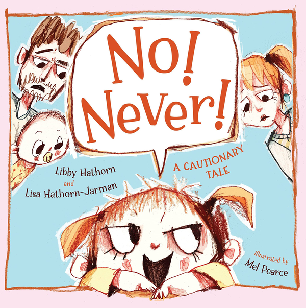 Паперова книга «No! Never!», авторів Ліббі Хаторн, Ліза Хаторн-Джарман - фото №1