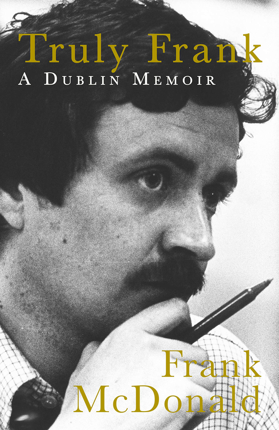 Паперова книга «Truly Frank: A Dublin Memoir», автор Френк Макдональд - фото №1
