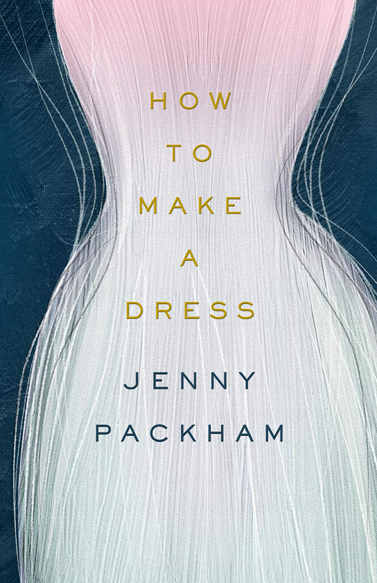 Бумажная книга «How to Make a Dress. Adventures in the art of style», автор Дженни Пэкхэм - фото №1