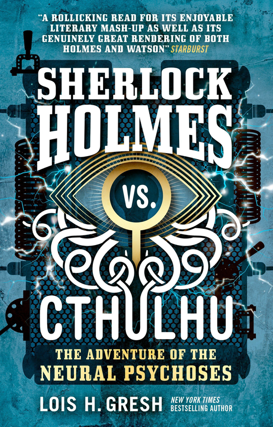 Бумажная книга «Sherlock Holmes vs. Cthulhu - The Adventure of the Neural Psychoses», автор Лоис Грэш - фото №1