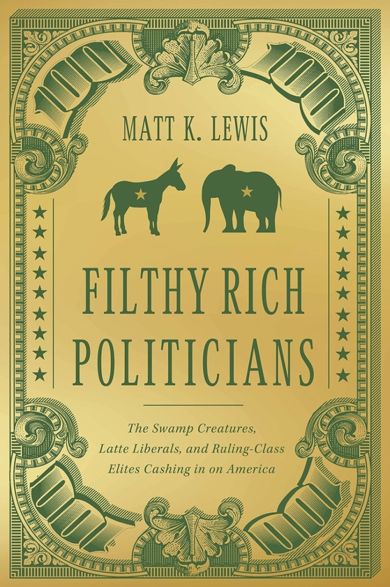 Бумажная книга «Filthy Rich Politicians», автор Мэтт Льюис - фото №1