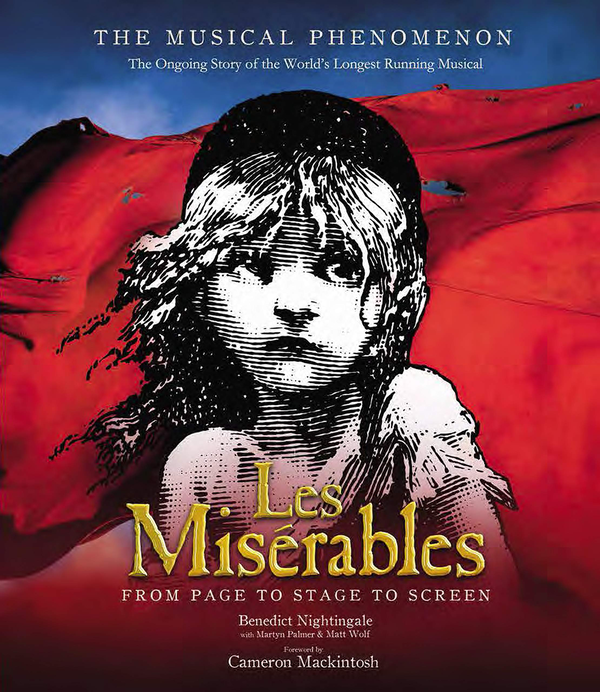 Бумажная книга «Les Miserables : The Story So Far of the World's Longest Running Musical», автор Бенедикт Найтингейл - фото №1