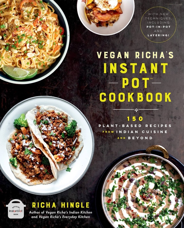 [object Object] «Vegan Richa's Instant Pot Cookbook. 150 Plant-Based Recipes from Indian Cuisine and Beyond», автор Річа Хінгл - фото №1