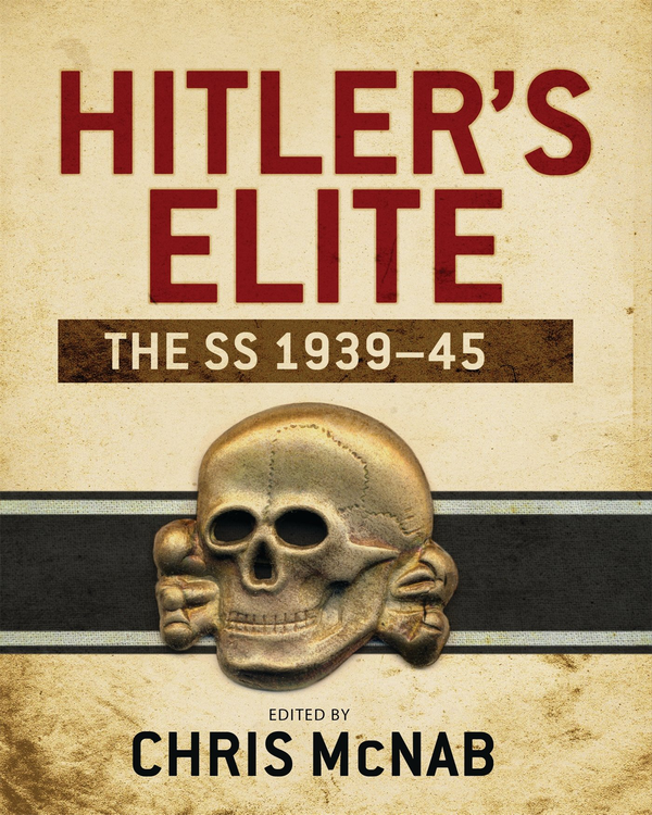 Паперова книга «Hitler’s Elite», автор Кріс МакНаб - фото №1