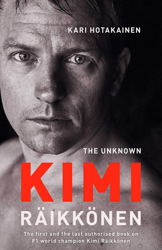 Бумажная книга «The Unknown Kimi Raikkonen», автор Кари Хотакайнен - фото №1