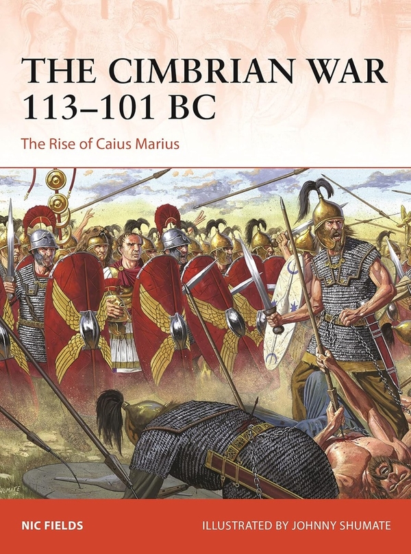 Паперова книга «The Cimbrian War 113–101 BC», автор Нік Філдс - фото №1