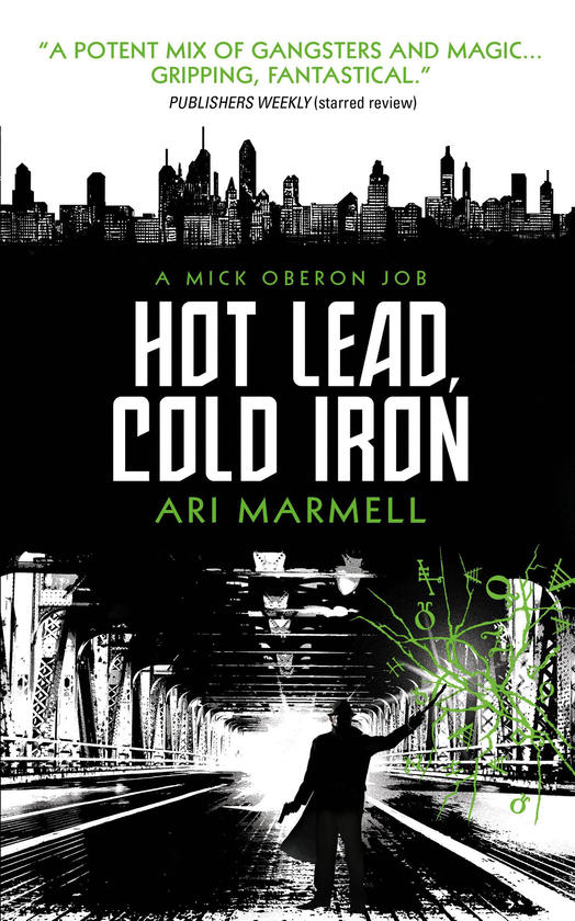 Паперова книга «Hot Lead, Cold Iron. Book 1», автор Арі Мармелл - фото №1