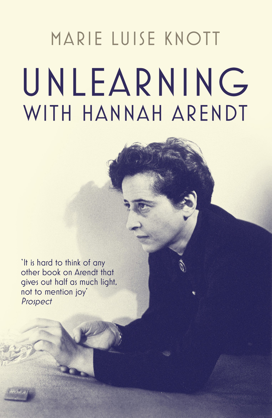 Бумажная книга «Unlearning with Hannah Arendt», автор Мари Нотт - фото №1