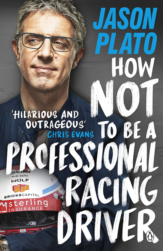 Бумажная книга «How Not to Be a Professional Racing Driver», автор Джейсон Плато - фото №1