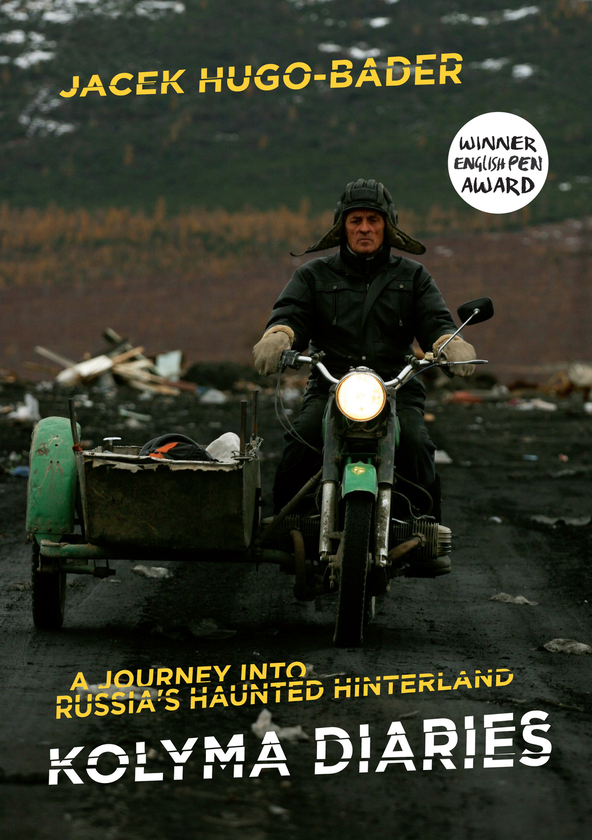 Бумажная книга «Kolyma Diaries. A Journey into Russia's Haunted Hinterland», автор Яцек Гуго-Бадер - фото №1
