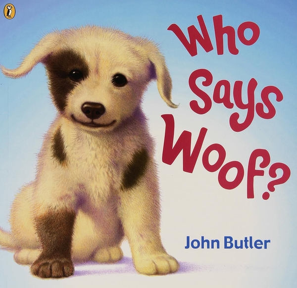 Бумажная книга «Who Says Woof?», автор Джон Батлер - фото №1