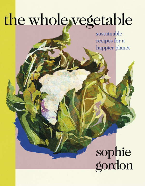 Паперова книга «The Whole Vegetable», автор Софі Гордон - фото №1