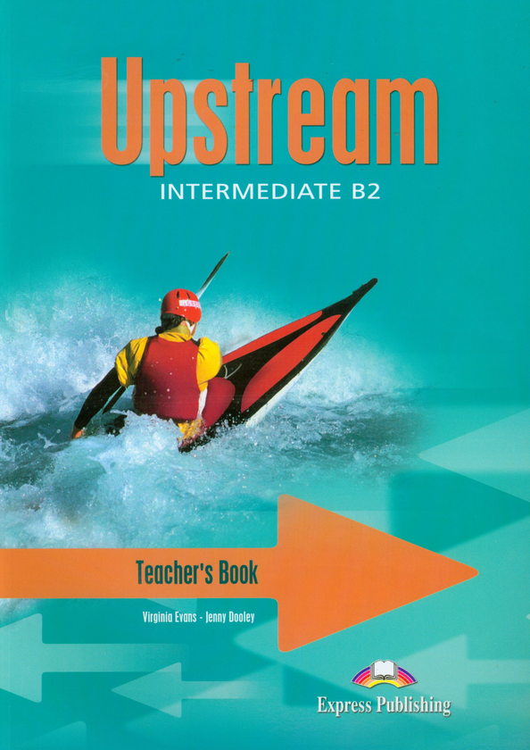 Паперова книга «Upstream Intermediate B2. Teacher's Book», автор Вірджинія Еванс - фото №1