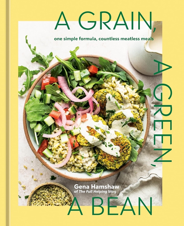 Паперова книга «A Grain, a Green, a Bean: One Simple Formula, Countless Meatless Meals», автор Гена Хемшоу - фото №1