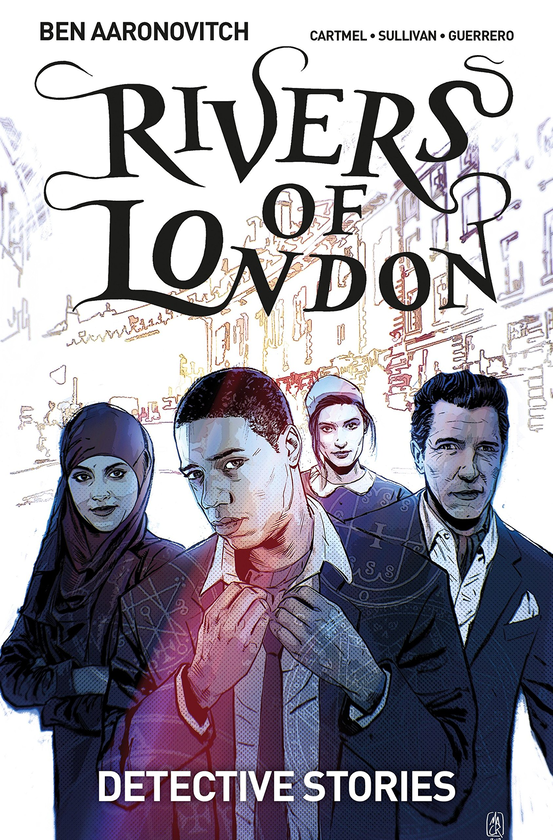 Бумажная книга «Rivers of London. Volume 4. Detective Stories», авторов Бен Ааронович, Эндрю Картмел - фото №1