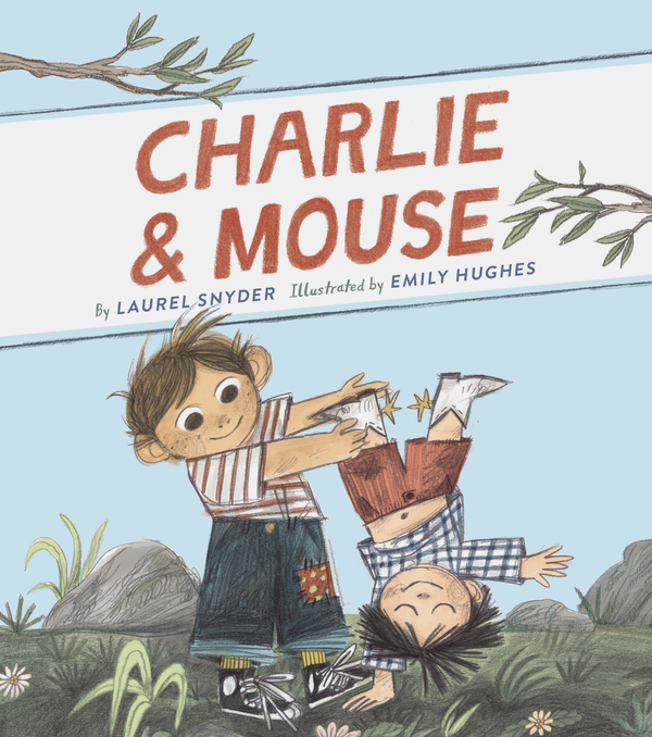 Паперова книга «Charlie & Mouse», автор Лорел Снайдер - фото №1