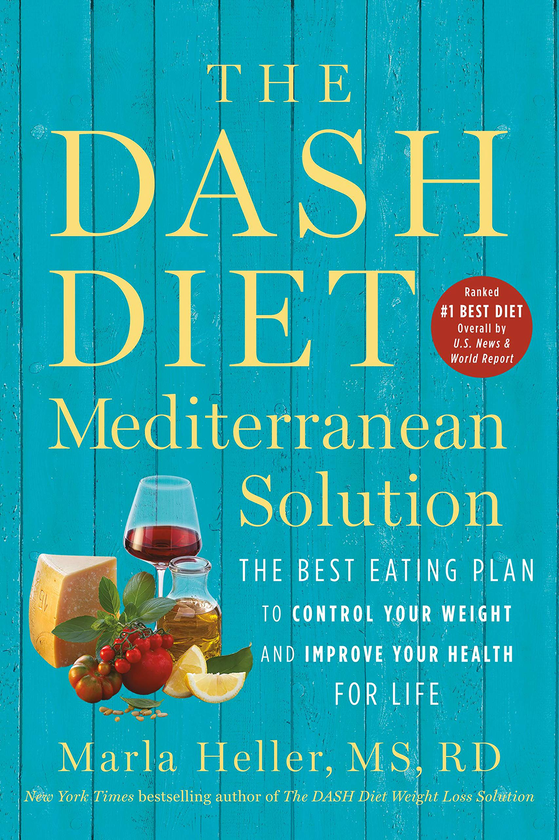 [object Object] «The Dash Diet Mediterranean Solution. The Best Eating Plan to Control Your Weight and Improve Your Health for Life», автор Марла Хеллер - фото №1