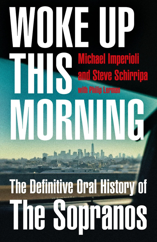 Бумажная книга «Woke Up This Morning. The Definitive Oral History of the Sopranos», авторов Стив Ширрипа, Майкл Империоли - фото №1