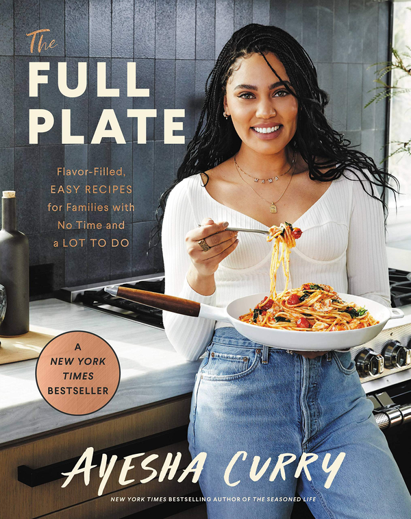 Бумажная книга «The Full Plate. Flavor-Filled, Easy Recipes for Families with No Time and a Lot to Do», автор Аиша Карри - фото №1