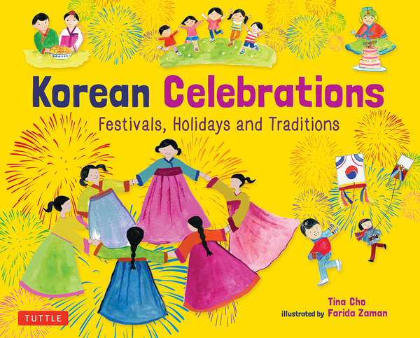 Паперова книга «Korean Celebrations. Festivals, Holidays and Traditions», автор Тіна Чо - фото №1