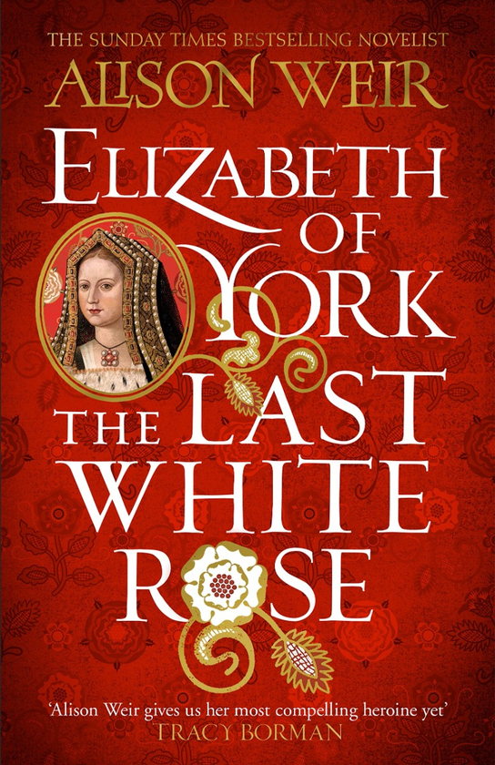 Паперова книга «Elizabeth of York. The Last White Rose», автор Елісон Уейр - фото №1
