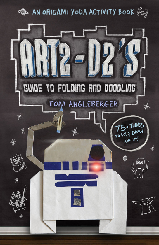 Бумажная книга «Art2-D2's Guide to Folding and Doodling. An Origami Yoda Activity Book», автор Том Энглбергер - фото №1