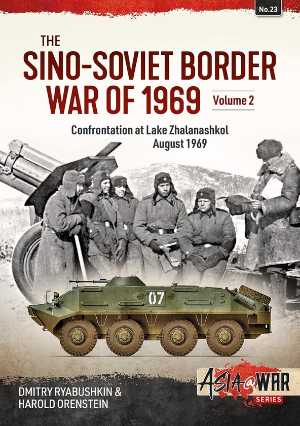 [object Object] «The Sino-Soviet Border War of 1969 Volume 2», авторів Дмитро Рябушкін, Гарольд Оренштейн - фото №1
