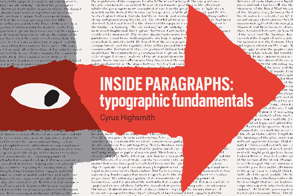 Паперова книга «Inside Paragraphs: Typographic Fundamentals», автор Сайрус Хайсміт - фото №1
