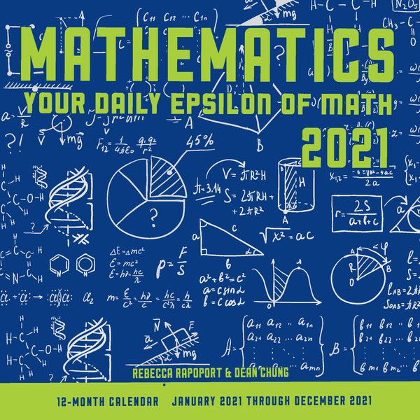 Бумажная книга «Mathematics. Your Daily Epsilon of Math. 2021», авторов Ребекка Рапопорт, Дин Чанг - фото №1