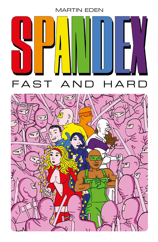 Бумажная книга «Spandex. Fast and Hard», автор Мартин Иден - фото №1