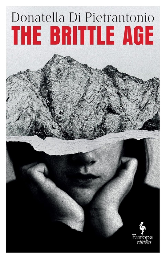 Бумажная книга «The Brittle Age», автор Донателла Ди Пьетрантонио - фото №1