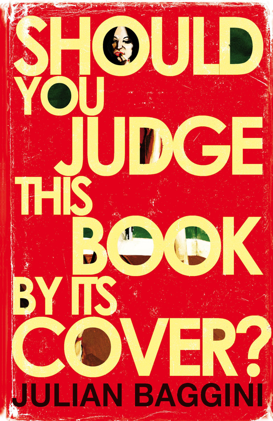 [object Object] «Should You Judge This Book By Its Cover? : 100 Fresh Takes On Familiar Sayings And Quotations», автор Джулиан Баггини - фото №1