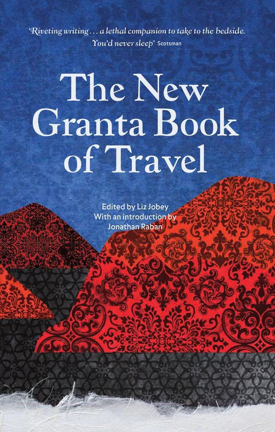 Бумажная книга «The New Granta Book of Travel» - фото №1