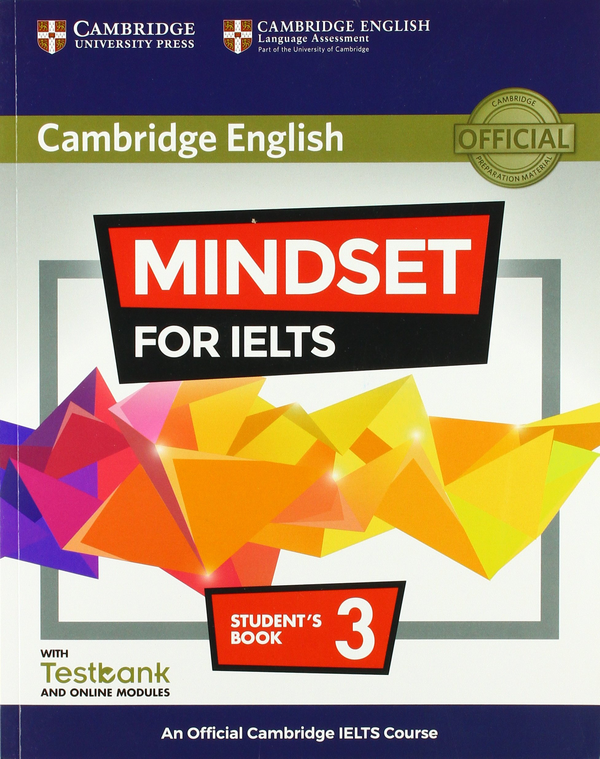 Бумажная книга «Mindset for IELTS Level 3 Student's Book with Testbank and Online Modules: An Official Cambridge IELTS Course», авторов Грег Арчер, Клэр Виджаятилаке - фото №1