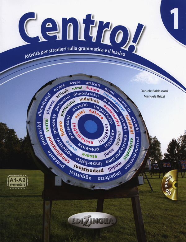 Паперова книга «Centro! Attività per stranieri sulla grammatica e il lessico. Libro + CD 1 (A1-A2)», автор Деніель Балдассаррі - фото №1