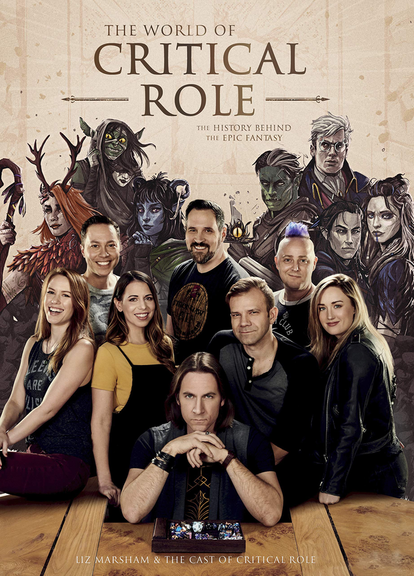 Бумажная книга «The World of Critical Role. The History Behind the Epic Fantasy», авторов Лиз Маршам, Cast of Critical Role - фото №1