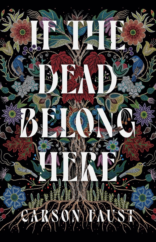Бумажная книга «If the Dead Belong Here», автор Карсон Фауст - фото №1