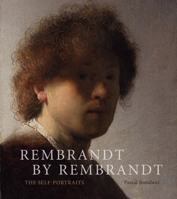 Бумажная книга «Rembrandt by Rembrandt: The Self-Portraits», автор Паскаль Бонафу - фото №1