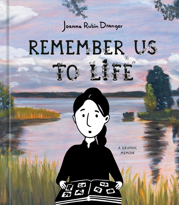 Бумажная книга «Remember Us to Life: A Graphic Memoir», автор Джоанна Рубин Дрангер - фото №1