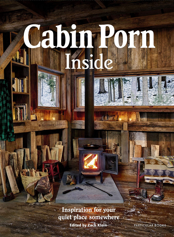 Паперова книга «Cabin Porn: Inside», автор Зак Кляйн - фото №1