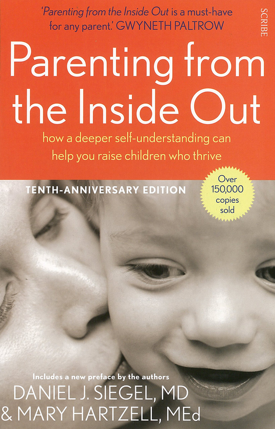 Бумажная книга «Parenting from the Inside Out. How a deeper self-understanding can help you raise children who thrive», автор Дэниел Сигел - фото №1