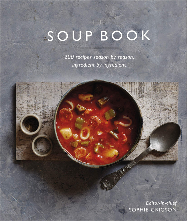 Паперова книга «The Soup Book. 200 Recipes, Season by Season » - фото №1